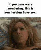 if you guys were wondering this is how lesbian have sex it 