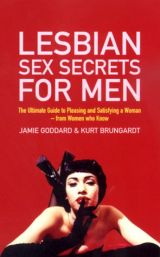 lesbian sex secrets for men the ultimate guide to pleasing and 